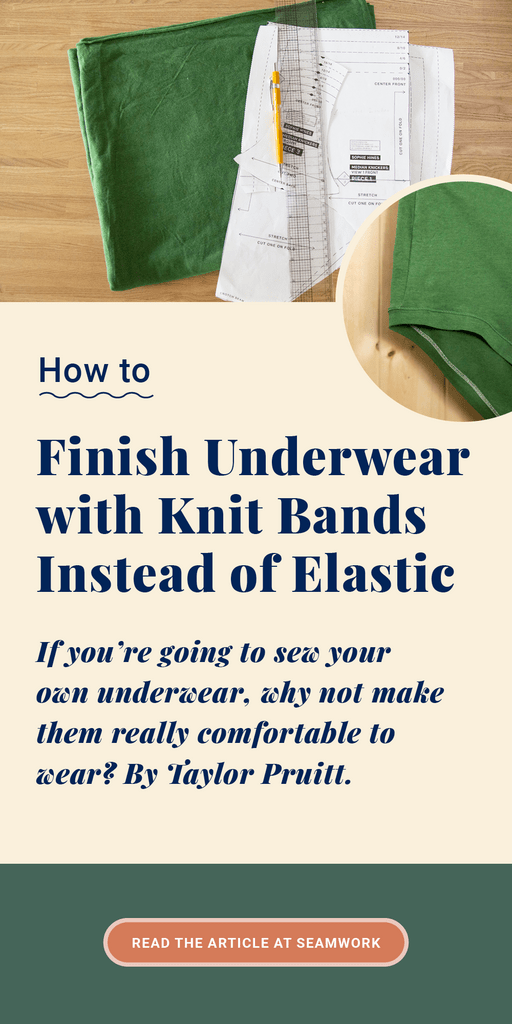 How to Finish Underwear with Knit Bands Instead of Elastic